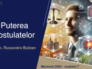 Mentorat - Puterea Postulatelor