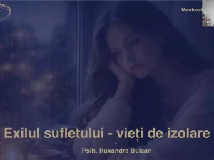 Mentorat 2026 – Exilul sufletului – vieți de izolare