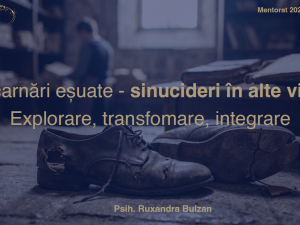 Mentorat 2026 - Încarnări eșuate – sinuciderea în vieți anterioare